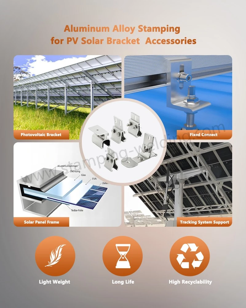 Stamped Products for the Energy Sector for PV Solar Bracket Accessories Stamped Products for the Energy Sector for PV Solar Bracket Accessories